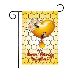 We Bee Long Together Garden Flag, We Bee Long Together Banner, Double-Sided Flag
